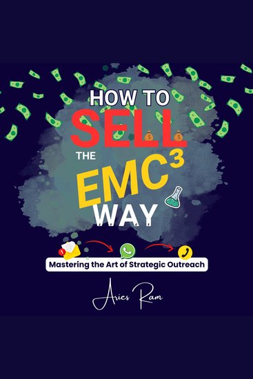 How To Sell The EMC³ Way - Mastering the Art of Strategic Outreach - cover