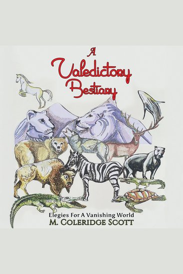 A Valedictory Bestiary - Elegies for a Vanishing World - cover