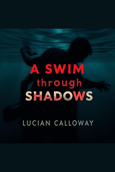 Swim through Shadows A: Discover Life Lessons from Four Great Minds - "Experience enlightenment with 'A Swim through Shadows'—powerful audio lessons sharing life-changing insights from four remarkable minds!" - cover