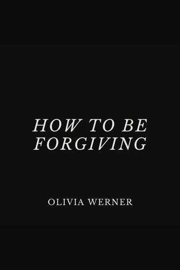 How to Be Forgiving - cover