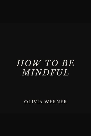 How to Be Mindful - cover
