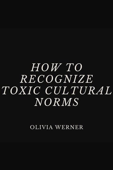 How to Recognize Toxic Cultural Norms - cover