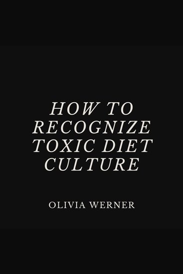 How to Recognize Toxic Diet Culture - cover