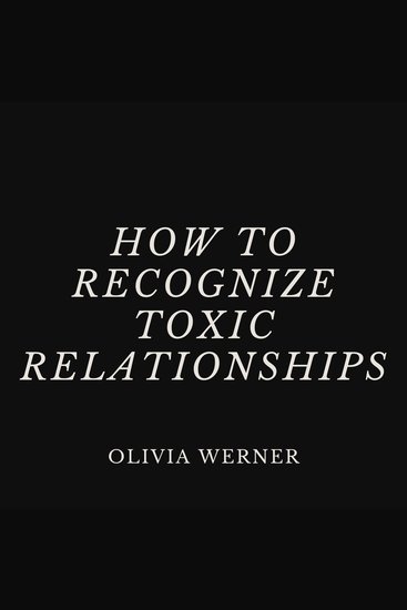 How to Recognize Toxic Relationships - cover