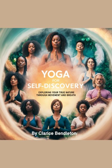 Yoga for Self-Discovery - Exploring Your True Nature through Movement and Breath - cover