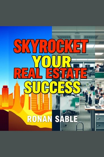 Skyrocket Your Real Estate Success with These Powerful Phrases - "Unlock your real estate potential! Experience powerful audio lessons for unprecedented success in your career" - cover