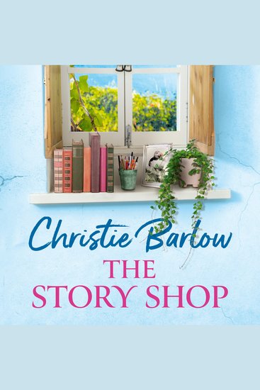 Story Shop The: The brand new heartwarming Puffin Island romance from the bestselling author of Love Heart Lane (Puffin Island Book 3) - cover
