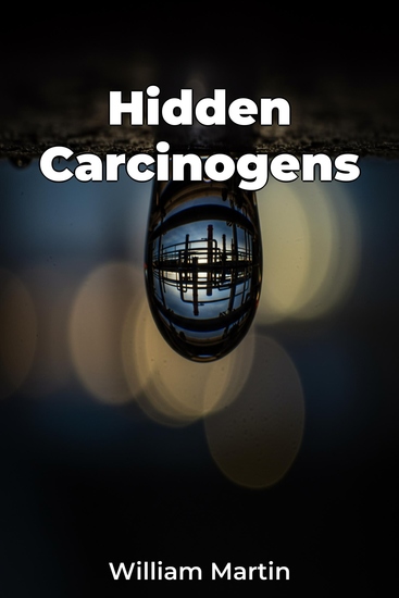 Hidden Carcinogens - cover