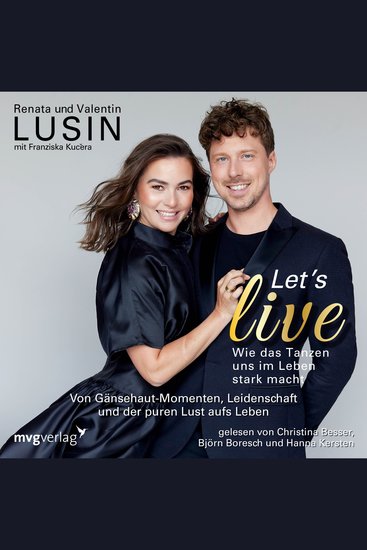 Let's live – Wie das Tanzen uns im Leben stark macht - Von Gänsehaut-Momenten Leidenschaft und der puren Lust aufs Leben - cover