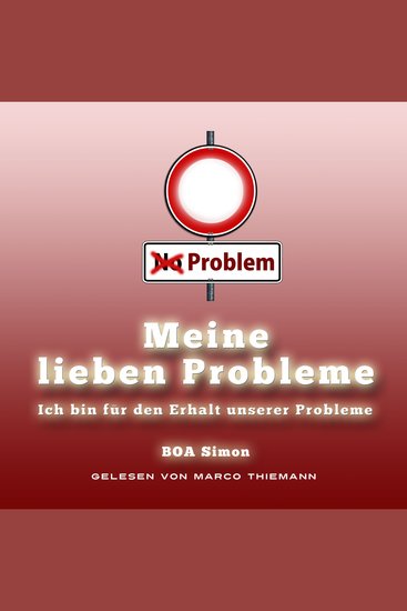 Meine Lieben Probleme: ich bin für den Erhalt unserer Probleme - cover