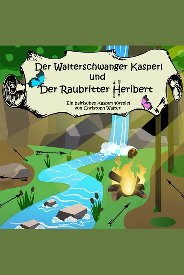 Der Walterschwanger Kasperl und der Raubritter Heribert - cover
