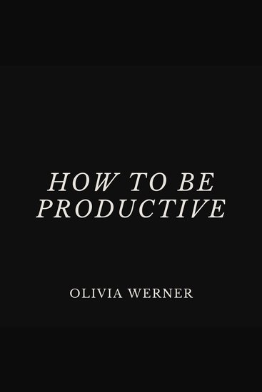 How to Be Productive - cover