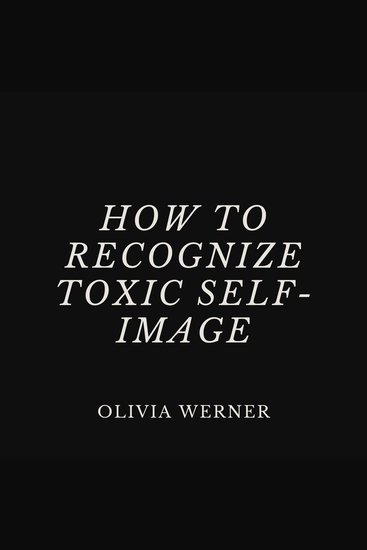 How to Recognize Toxic Self-Image - cover