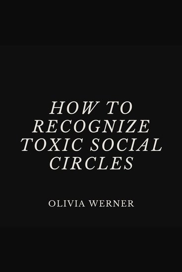 How to Recognize Toxic Social Circles - cover