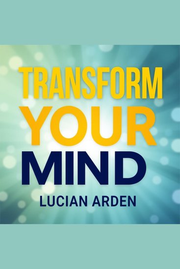Transform Your Mind: Secrets to Unleashing Your Inner Strength - "Elevate your mindset with dynamic audio insights designed to unleash your true inner power!" - cover