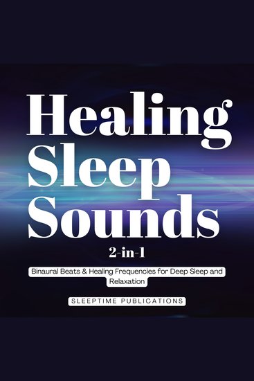 Healing Sleep Sounds 2-in-1 - Binaural Beats & Healing Frequencies for Deep Sleep and Relaxation - cover