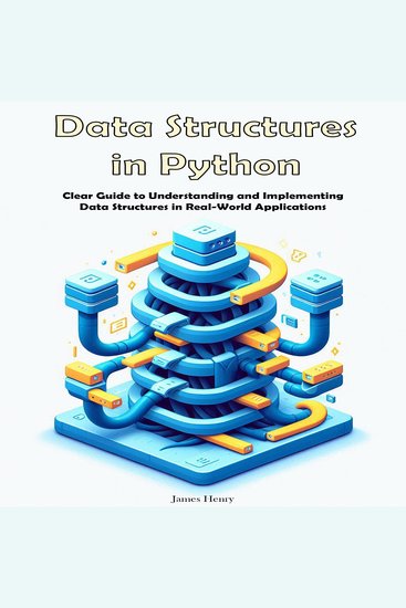 Data Structures in Python - Clear Guide to Understanding and Implementing Data Structures in Real-World Applications - cover