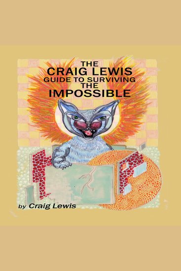 The Craig Lewis Guide to Surviving the Impossible - cover