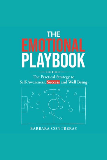 The Emotional Playbook - The Practical Strategy to Self Awareness Success and Wellbeing - cover