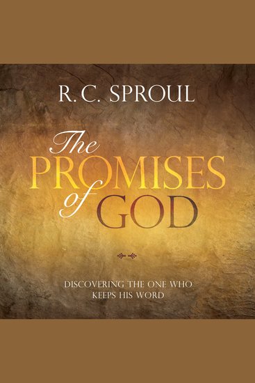 The Promises of God - Discovering the One Who Keeps His Word - cover