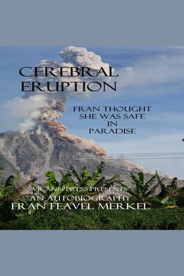 Cerebral Eruption - An Autobiography - cover