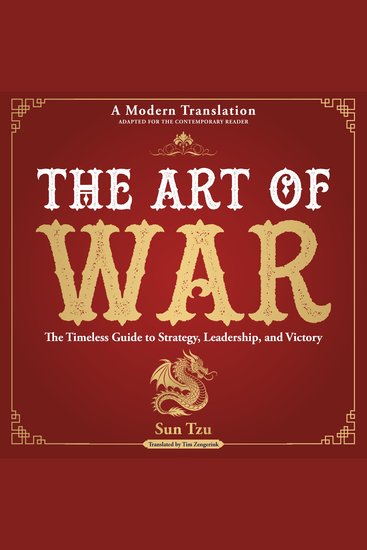 The Art of War - The Timeless Guide to Strategy Leadership and Victory - A Modern Translation - Adapted for the Contemporary Reader - cover