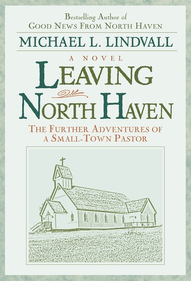 Leaving North Haven - The Further Advntures of a small Town Pastor - cover