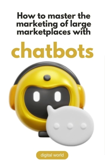 How to master the marketing of large marketplaces with Chatbots - cover