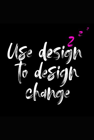 Use Design To Design Change - Whispered - cover