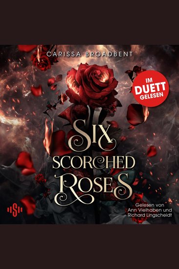 Six Scorched Roses (Crowns of Nyaxia) - Die Duett-Lesung des Tiktok-Hits! - cover