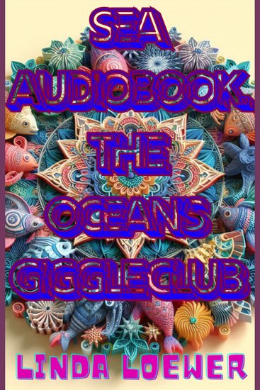 Sea Audiobook The Ocean’s Giggle Club - cover