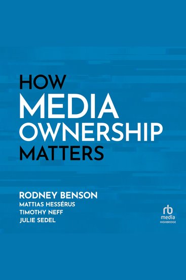 How Media Ownership Matters - cover