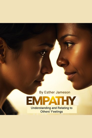 Empathy - Understanding and Relating to Others' Feelings - cover