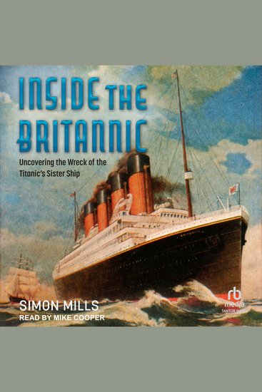 Inside the Britannic - Uncovering the Wreck of the Titanic's Sister Ship - cover