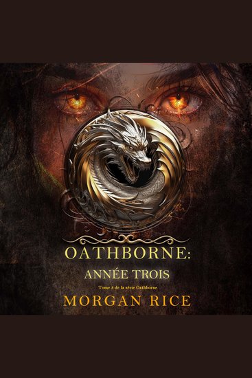 Oathborne : Année trois (Tome 3 de la série Oathborne) - Narration par une voix synthétisée - cover