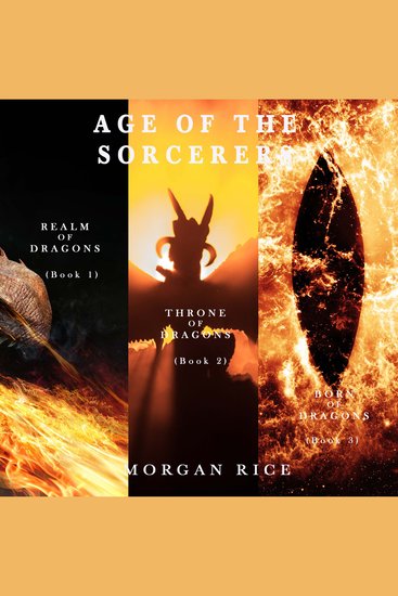 Age of the Sorcerers bundle: Realm of Dragons (#1) Throne of Dragons (#2) and Born of Dragons (#3) - cover