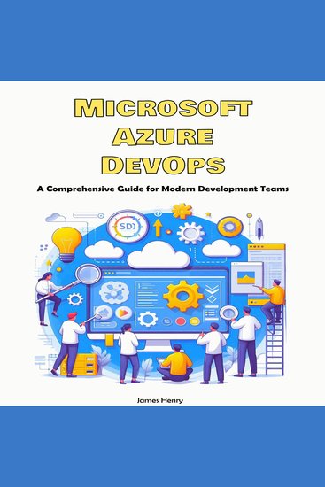Microsoft Azure DevOps - A Comprehensive Guide for Modern Development Teams - cover