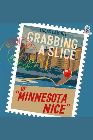 Grabbing A Slice Of "Minnesota Nice" - cover