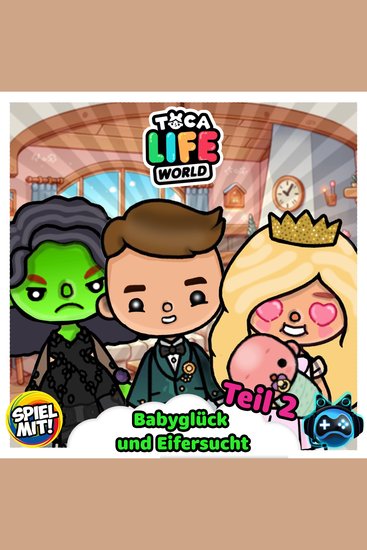 Babyglück und Eifersucht - Zwischen Zauber und Chaos - Teil 2 - cover