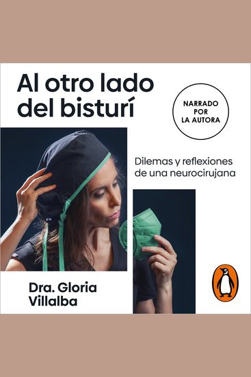 Al otro lado del bisturí - Dilemas y reflexiones de una neurocirujana - cover