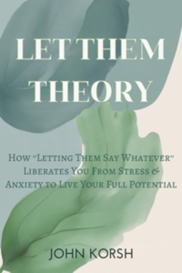 Art of Letting Them Go - How ''Letting Go'' Liberates You From Stress & Anxiety to Live Your Full Potential - cover