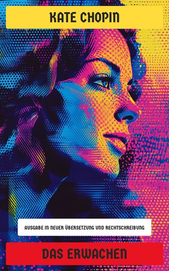 Das Erwachen - Ausgabe in neuer Übersetzung und Rechtschreibung - cover