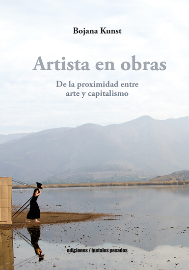 Artista en obras - De la proximidad entre arte y capitalismo - cover