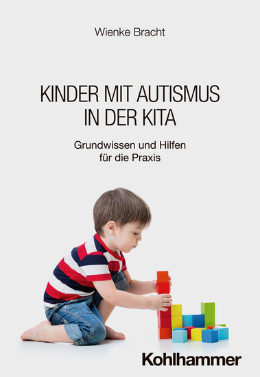 Kinder mit Autismus in der Kita - Grundwissen und Hilfen für die Praxis - cover
