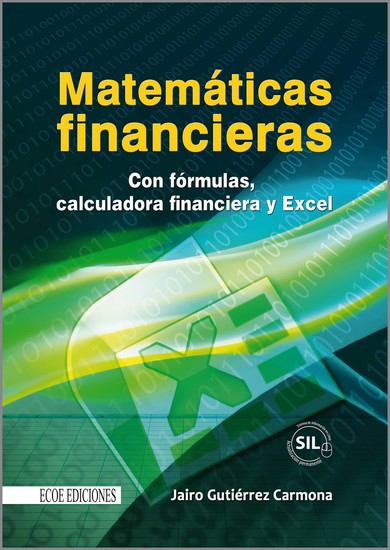 Matemáticas financieras con formulas calculadora financiera y excel - cover