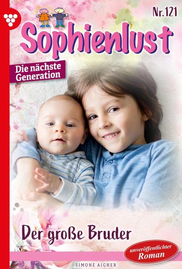 Der große Bruder - Sophienlust - Die nächste Generation 121 – Familienroman - cover