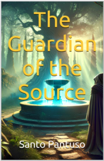 The Guardian of the Source - The truth lies beyond time And every choice shapes destiny - cover