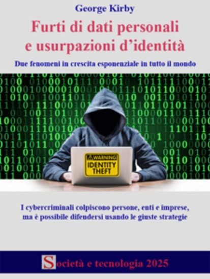 Furti di dati personali e usurpazioni d'identità - Due fenomeni in crescita esponenziale in tutto il mondo - cover