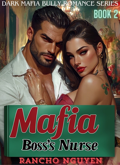 Mafia Boss's Nurse - Forced Proximity of Healing - cover