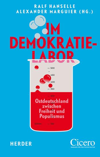 Im Demokratielabor - Ostdeutschland zwischen Freiheit und Populismus - cover